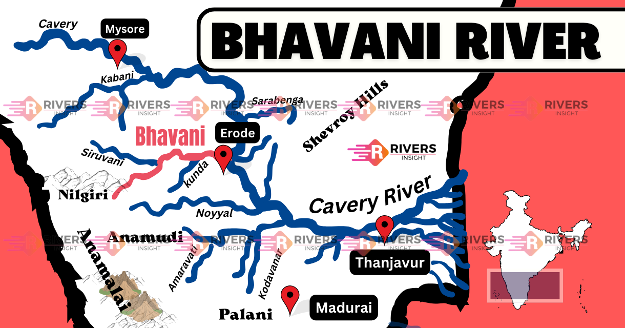 Bhavani River with Map, Origin, Dams and Tributaries in India